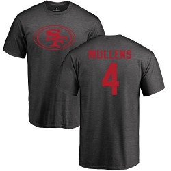 Nick Mullens Ash One Color - #4 Football San Francisco 49ers T-Shirt